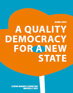 A Quality Democracy for a New State